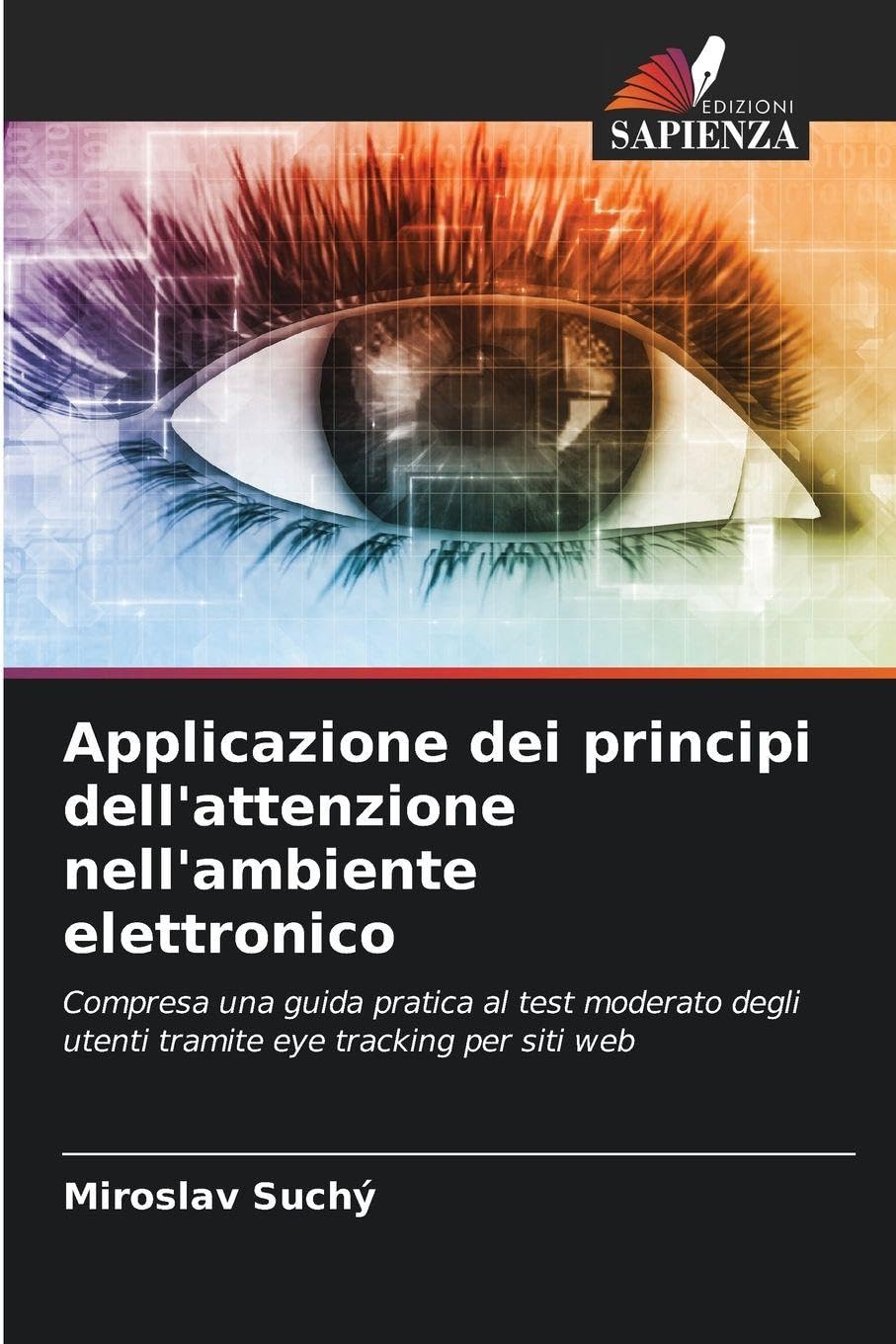 Applicazione dei principi dell'attenzione nell'ambiente elettronico Business & Technology