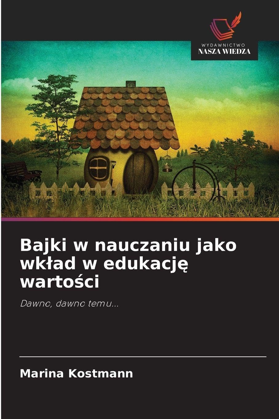 Bajki w nauczaniu jako wk¿ad w edukacj¿ warto¿ci Books