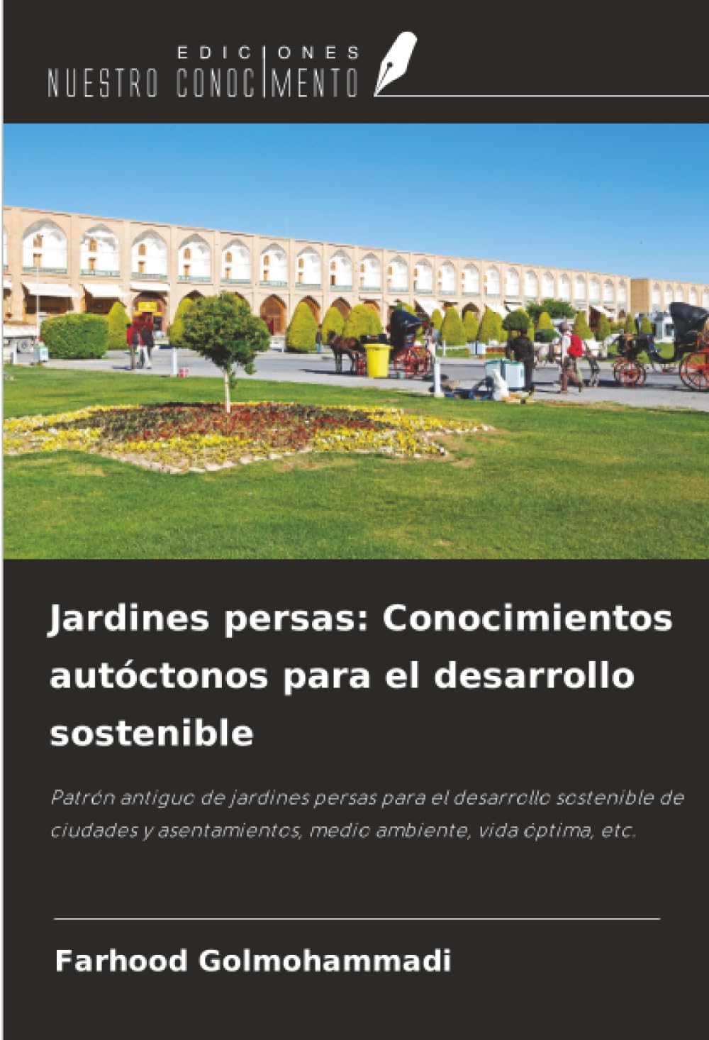 Jardines persas: Conocimientos autóctonos para el desarrollo sostenible Business & Technology