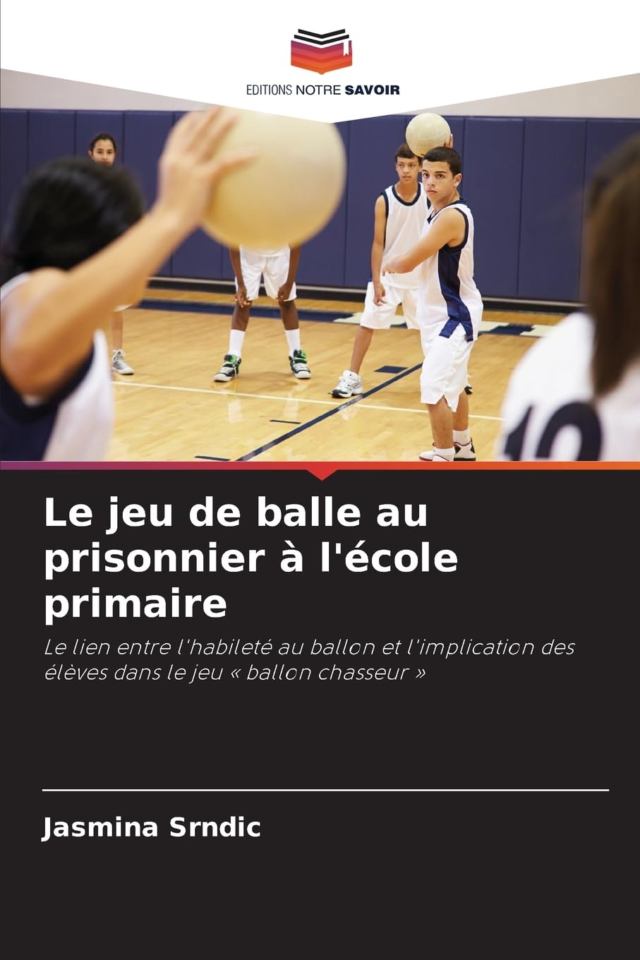 Le jeu de balle au prisonnier à l'école primaire Leisure & Fun
