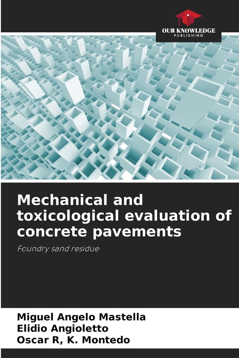 Mechanical and toxicological evaluation of concrete pavements Business & Technology