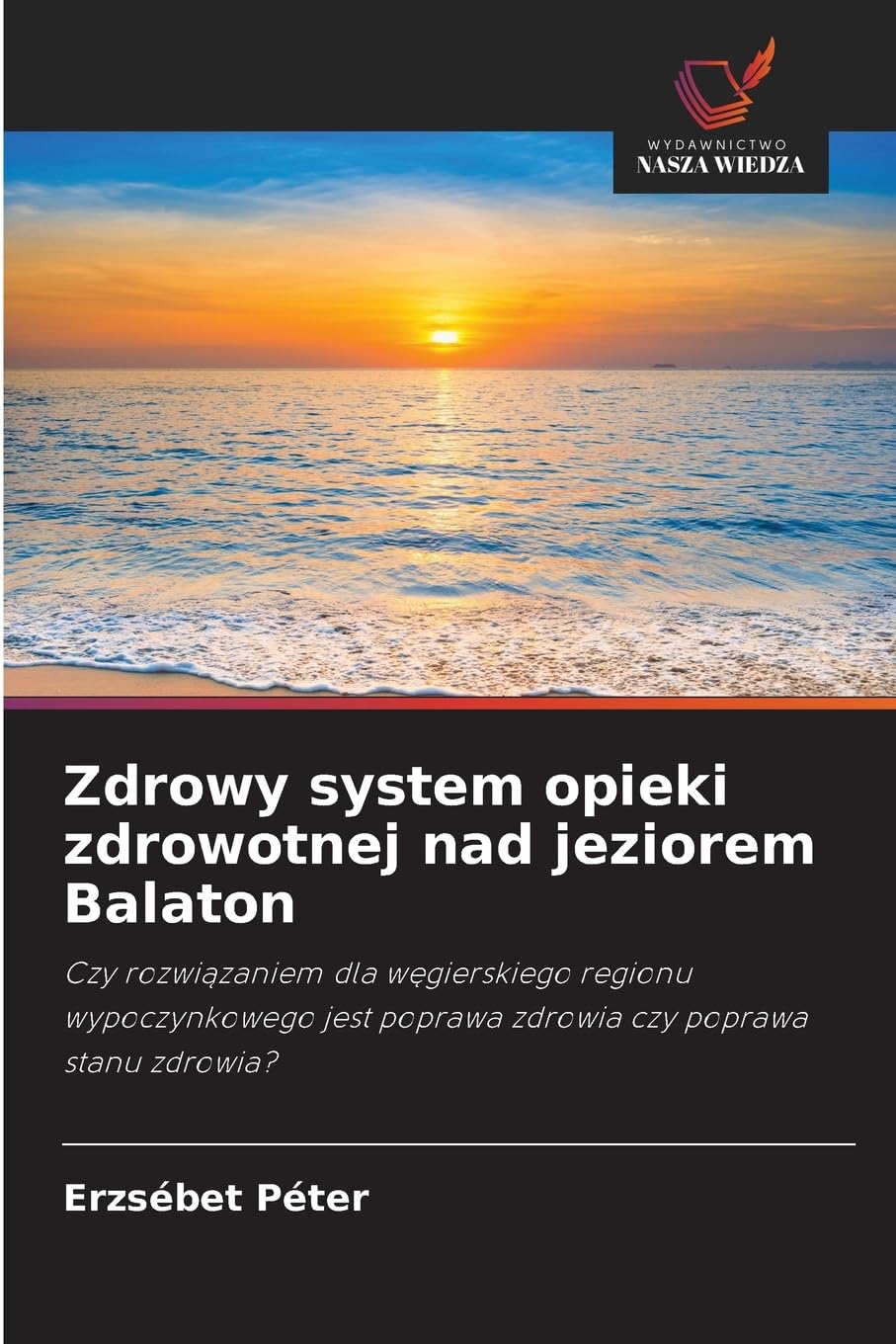 Zdrowy system opieki zdrowotnej nad jeziorem Balaton Law