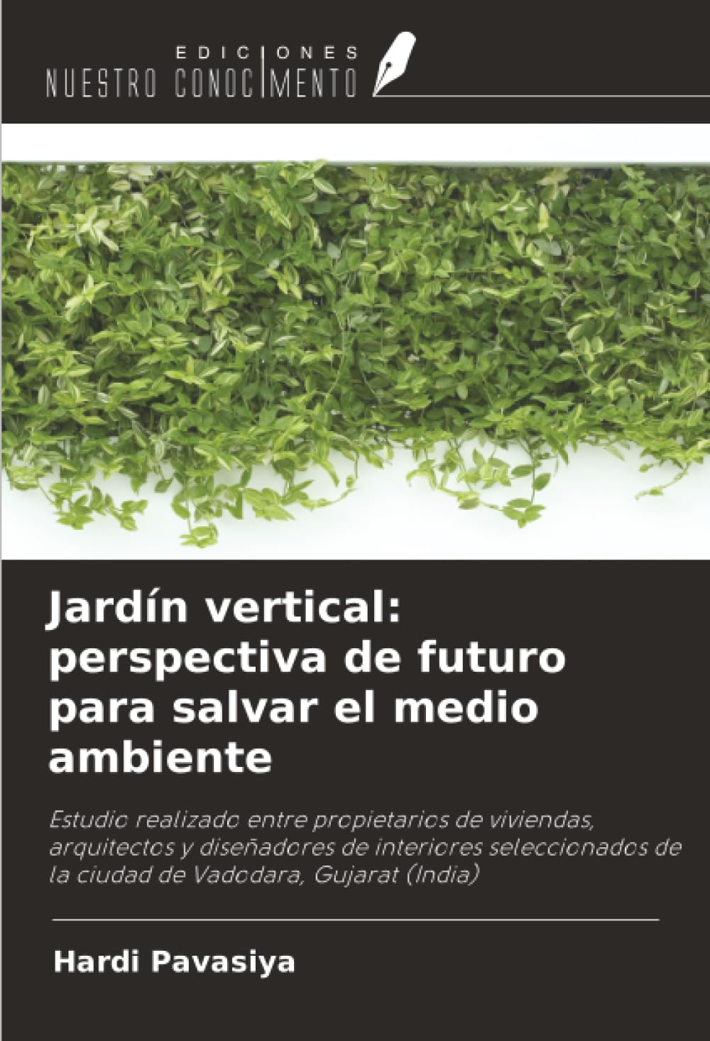 Jardín vertical: perspectiva de futuro para salvar el medio ambiente Architecture