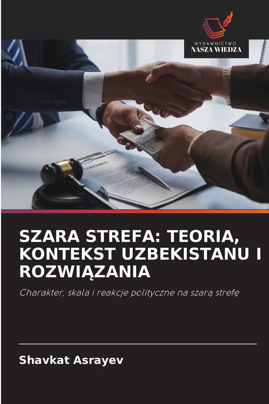 SZARA STREFA: TEORIA, KONTEKST UZBEKISTANU I ROZWI¿ZANIA Law