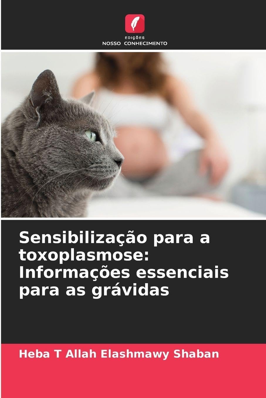 Sensibilização para a toxoplasmose: Informações essenciais para as grávidas Medicine