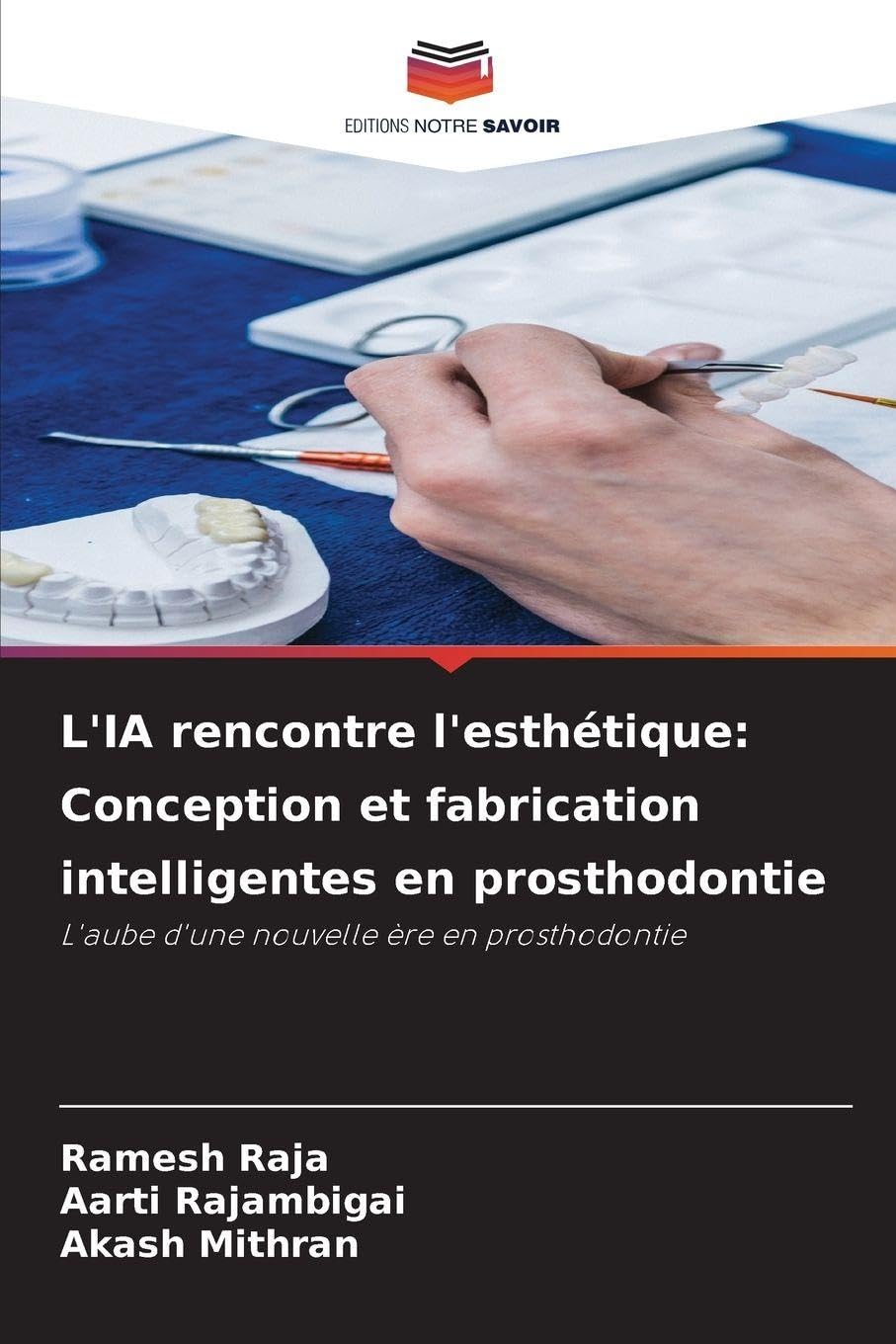 L'IA rencontre l'esthétique: Conception et fabrication intelligentes en prosthodontie Medicine