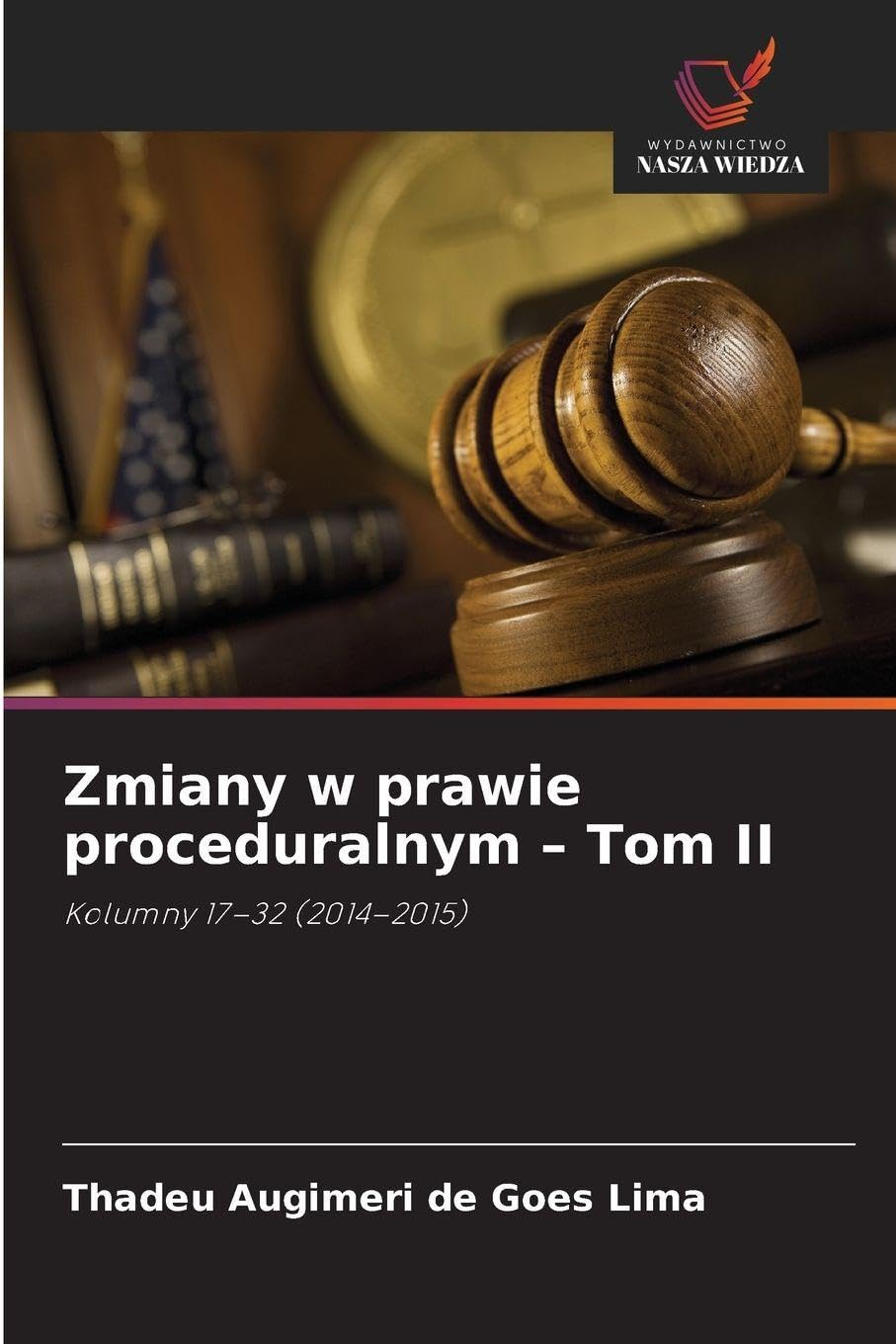 Zmiany w prawie proceduralnym - Tom II Law