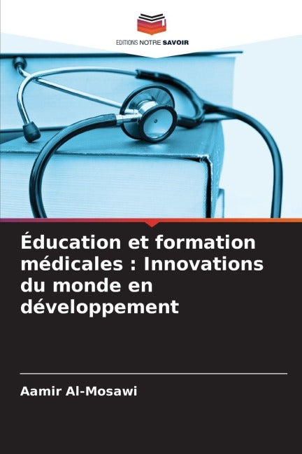 Éducation et formation médicales : Innovations du monde en développement Medicine