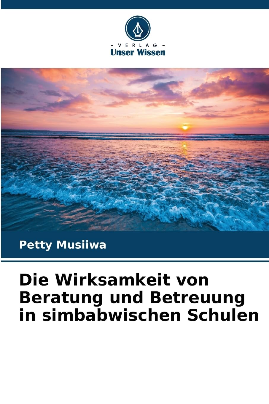 Die Wirksamkeit von Beratung und Betreuung in simbabwischen Schulen Education & Training