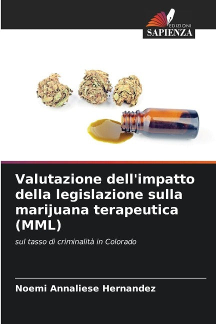 Valutazione dell'impatto della legislazione sulla marijuana terapeutica (MML) book