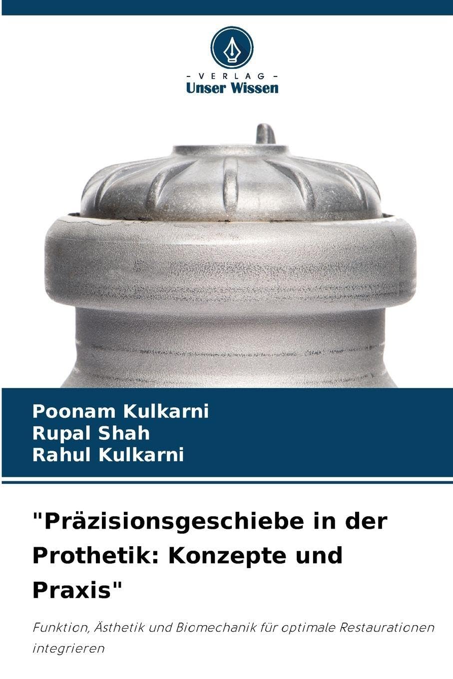 "Präzisionsgeschiebe in der Prothetik: Konzepte und Praxis" Medicine