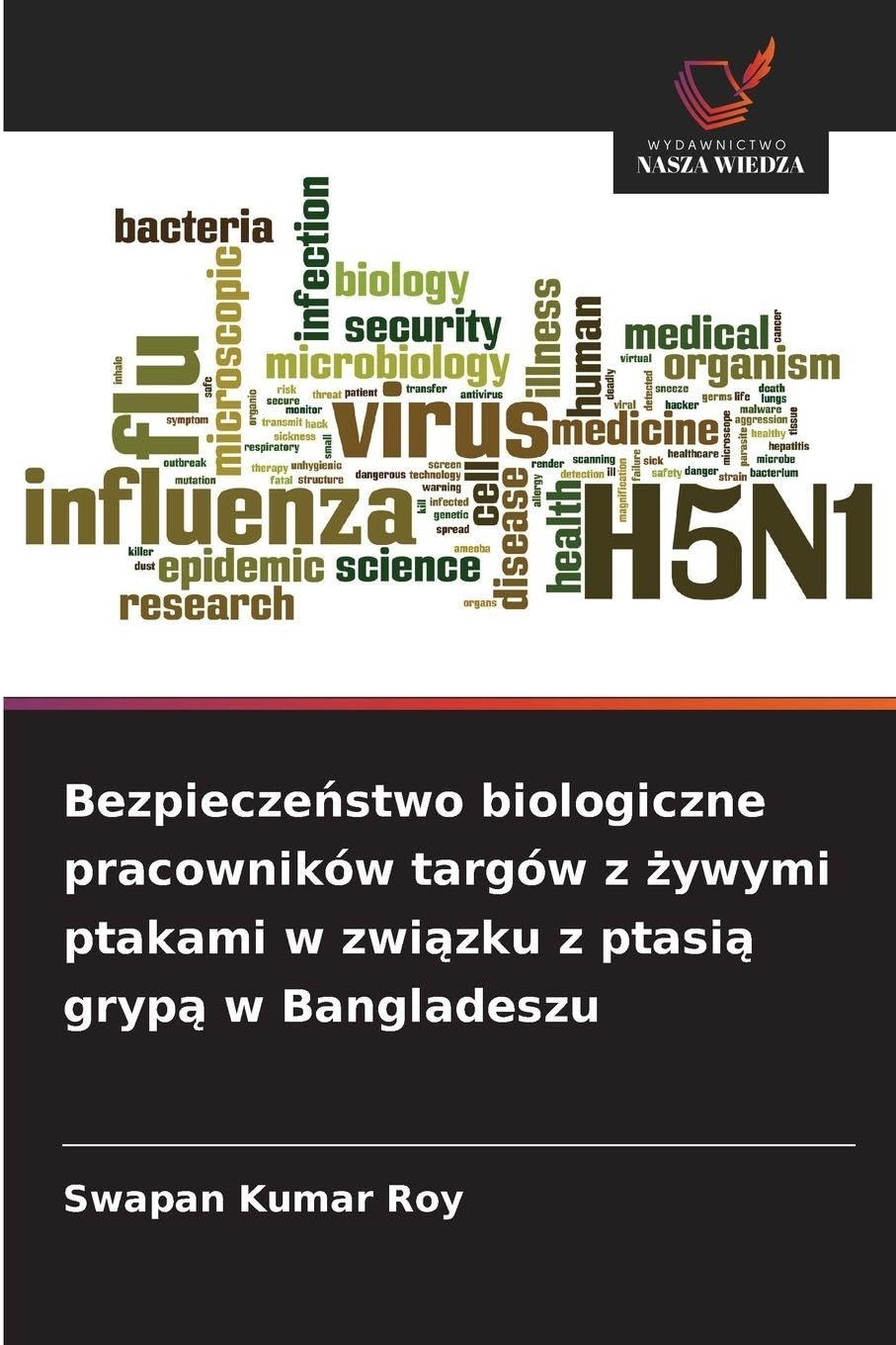 Bezpiecze¿stwo biologiczne pracowników targów z ¿ywymi ptakami w zwi¿zku z ptasi¿ gryp¿ w Bangladeszu Law