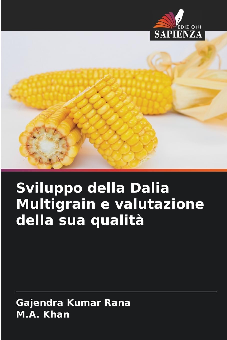 Sviluppo della Dalia Multigrain e valutazione della sua qualità Natural Sciences