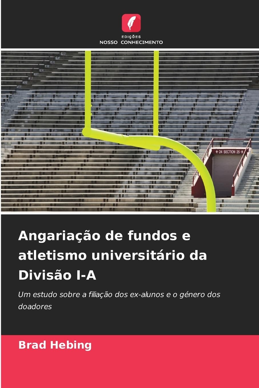 Angariação de fundos e atletismo universitário da Divisão I-A Leisure & Fun