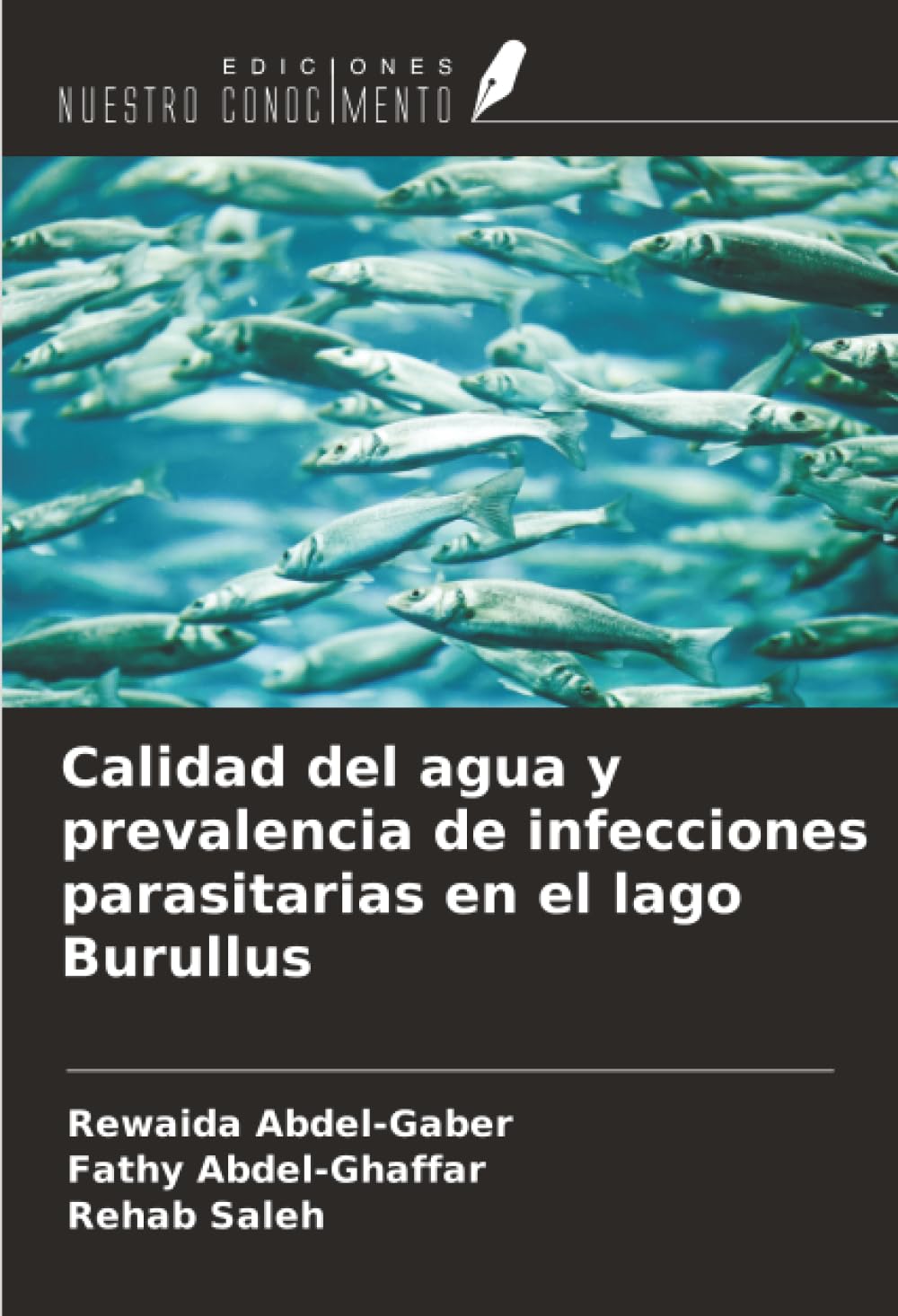 Calidad del agua y prevalencia de infecciones parasitarias en el lago Burullus Natural Sciences