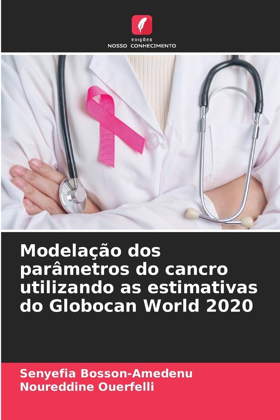 Modelação dos parâmetros do cancro utilizando as estimativas do Globocan World 2020 Medicine