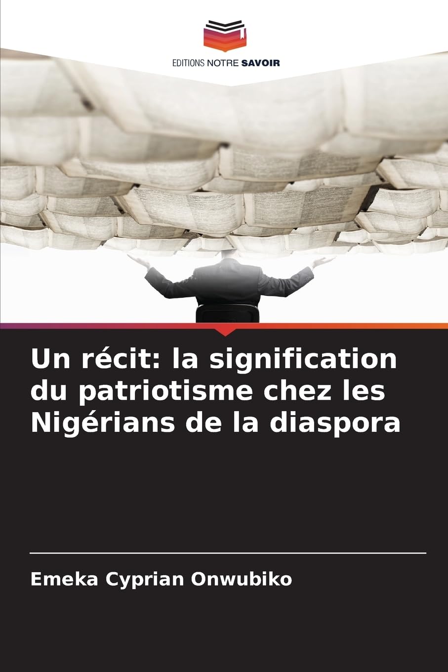 Un récit: la signification du patriotisme chez les Nigérians de la diaspora Books