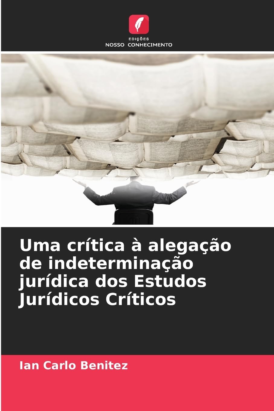 Uma crítica à alegação de indeterminação jurídica dos Estudos Jurídicos Críticos Philosophy