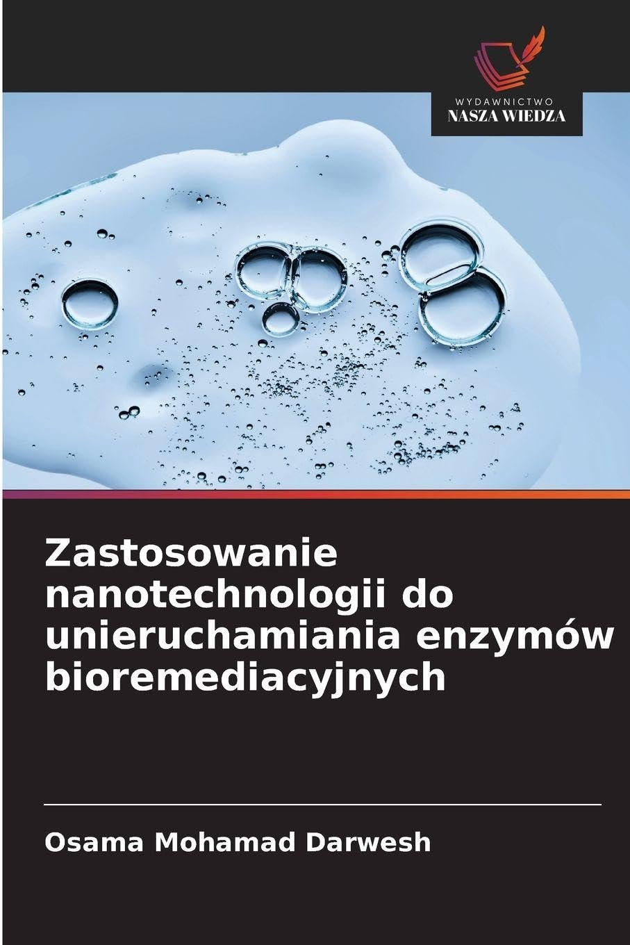 Zastosowanie nanotechnologii do unieruchamiania enzymów bioremediacyjnych Natural Sciences