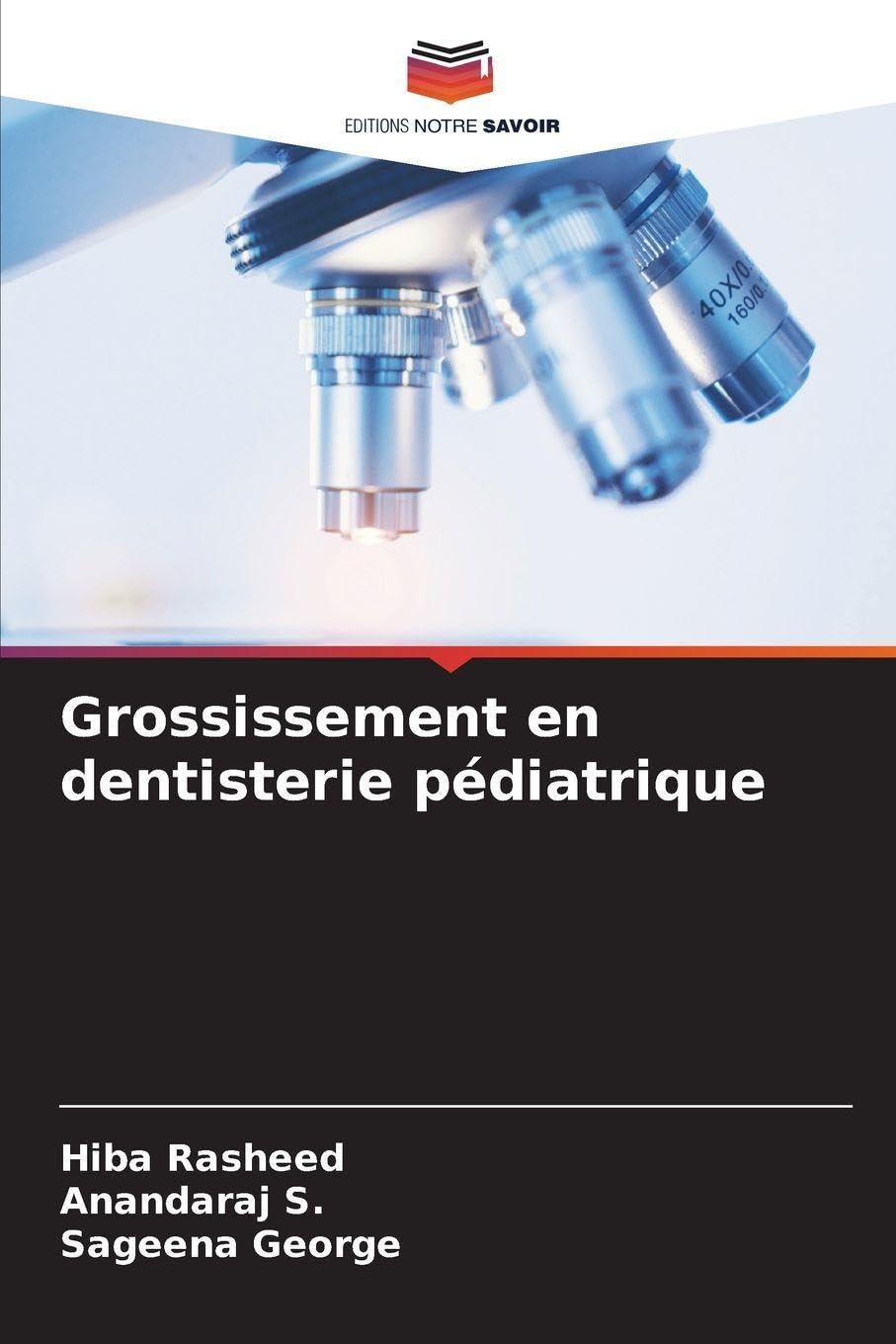Grossissement en dentisterie pédiatrique Medicine