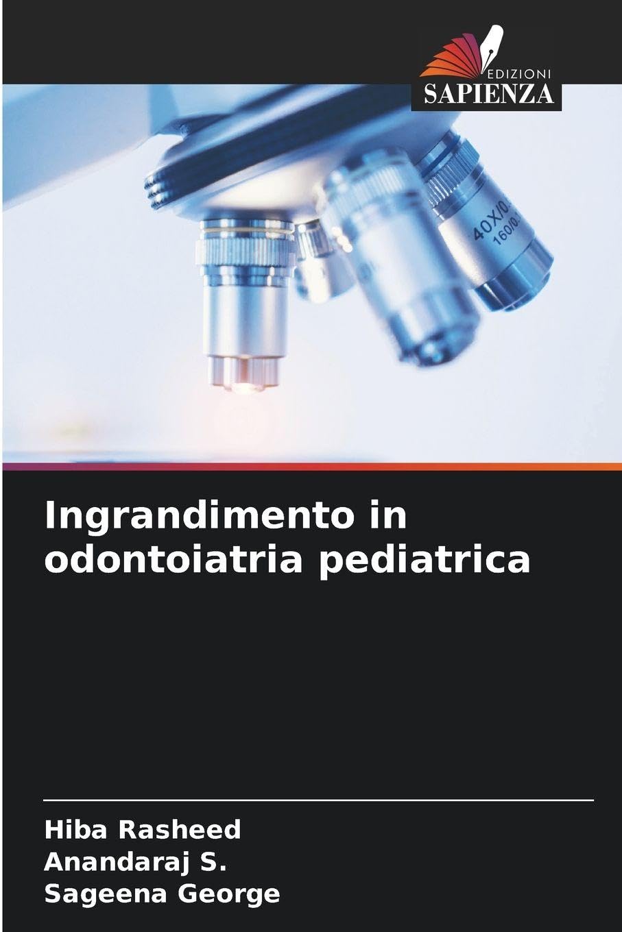 Ingrandimento in odontoiatria pediatrica Medicine