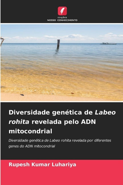 Diversidade genética de Labeo rohita revelada pelo ADN mitocondrial Natural Sciences