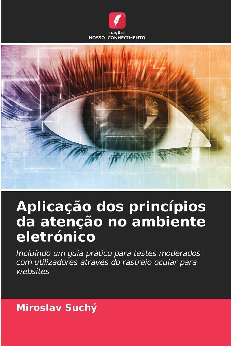 Aplicação dos princípios da atenção no ambiente eletrónico Business & Technology