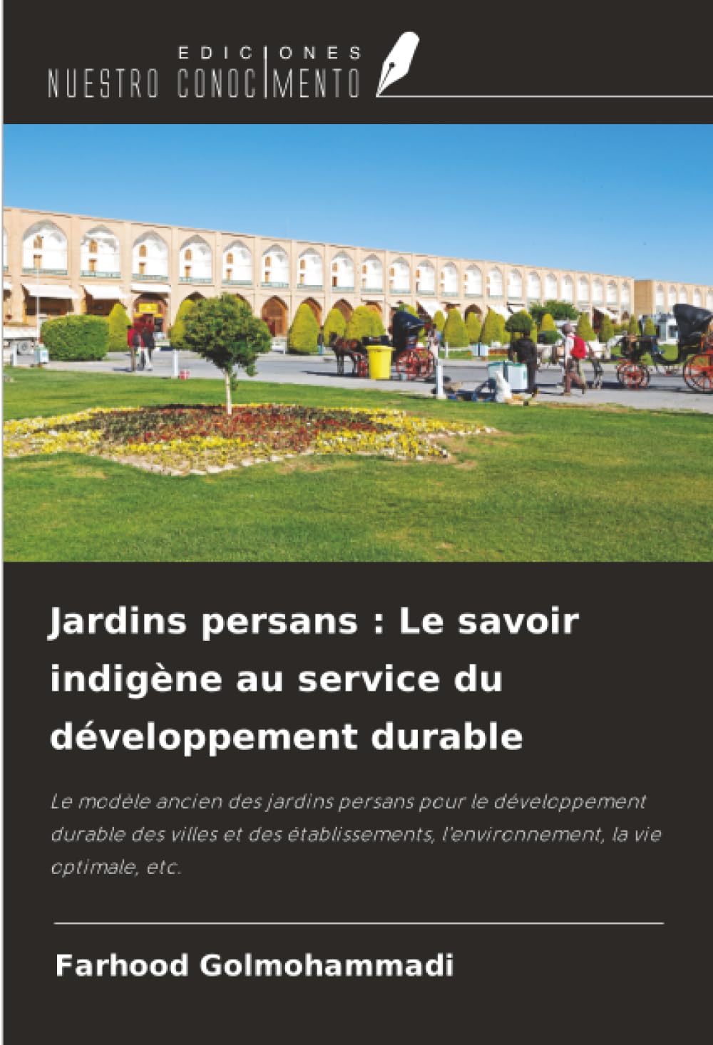 Jardins persans : Le savoir indigène au service du développement durable Business & Technology