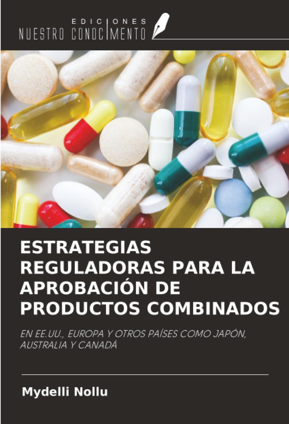 ESTRATEGIAS REGULADORAS PARA LA APROBACIÓN DE PRODUCTOS COMBINADOS Medicine