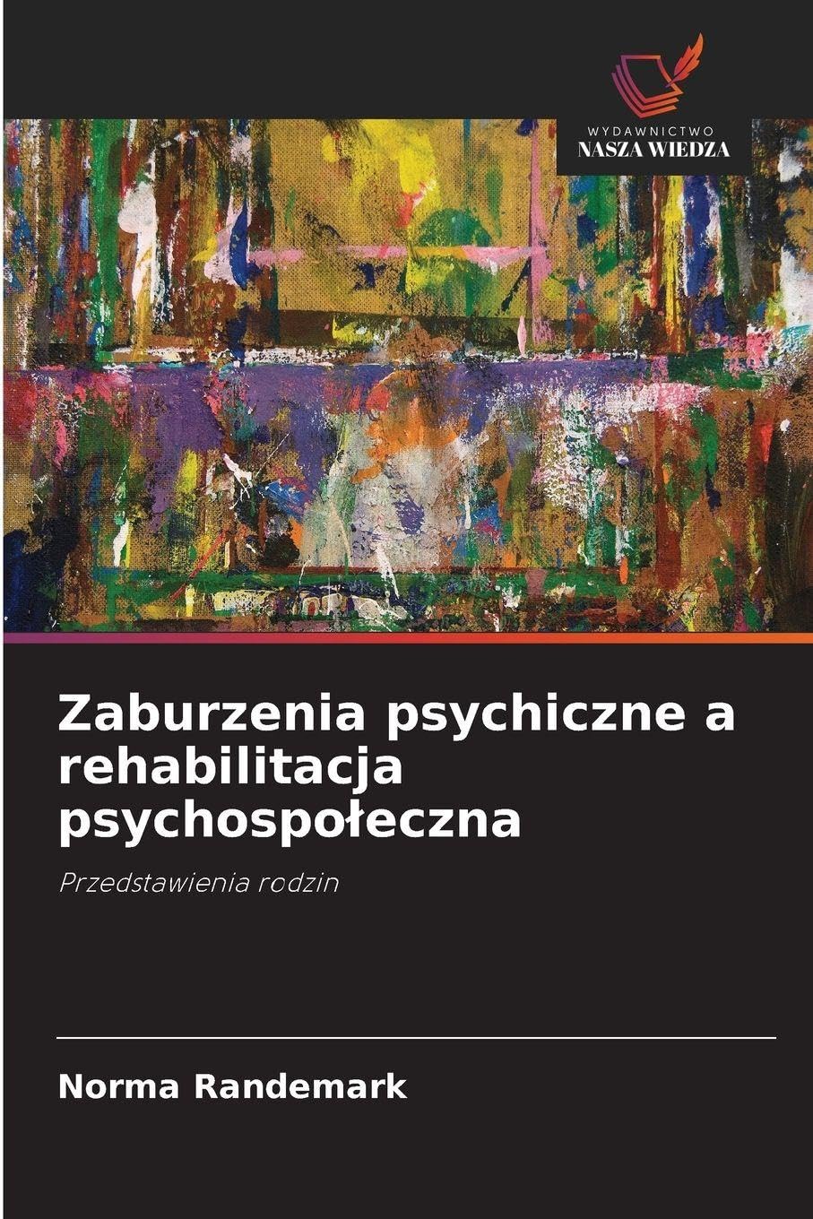 Zaburzenia psychiczne a rehabilitacja psychospo¿eczna Medicine