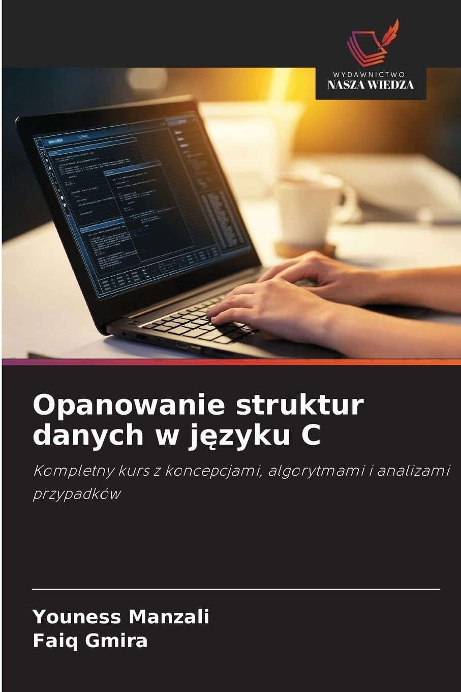 Opanowanie struktur danych w j¿zyku C Computer Science