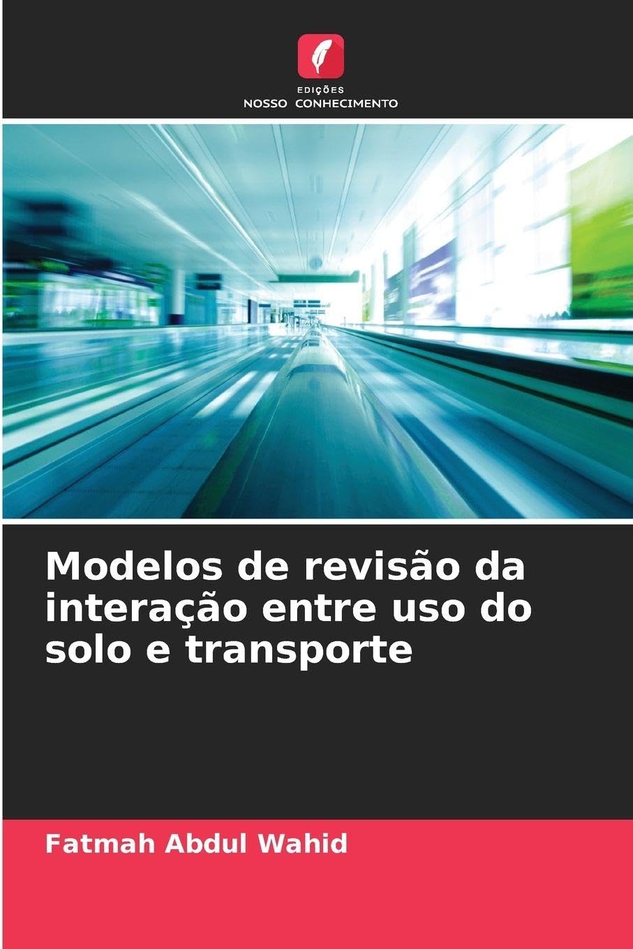 Modelos de revisão da interação entre uso do solo e transporte Architecture