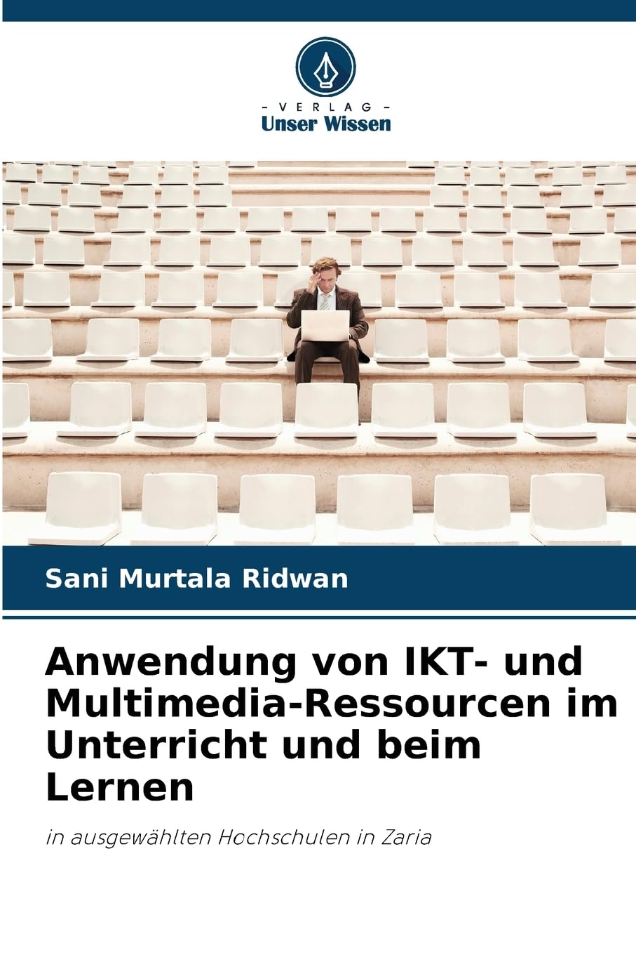 Anwendung von IKT- und Multimedia-Ressourcen im Unterricht und beim Lernen Education & Training
