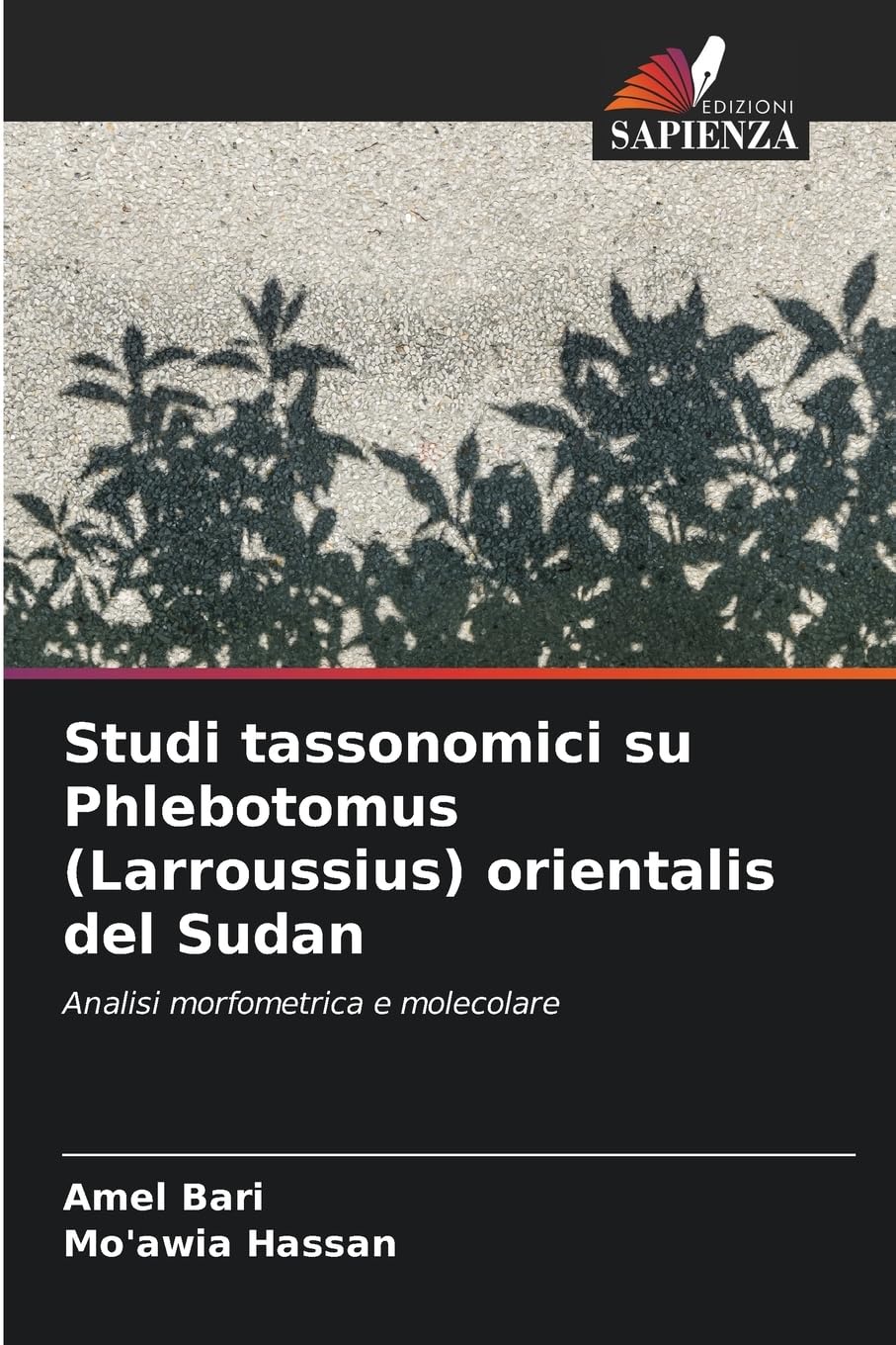 Studi tassonomici su Phlebotomus (Larroussius) orientalis del Sudan Natural Sciences