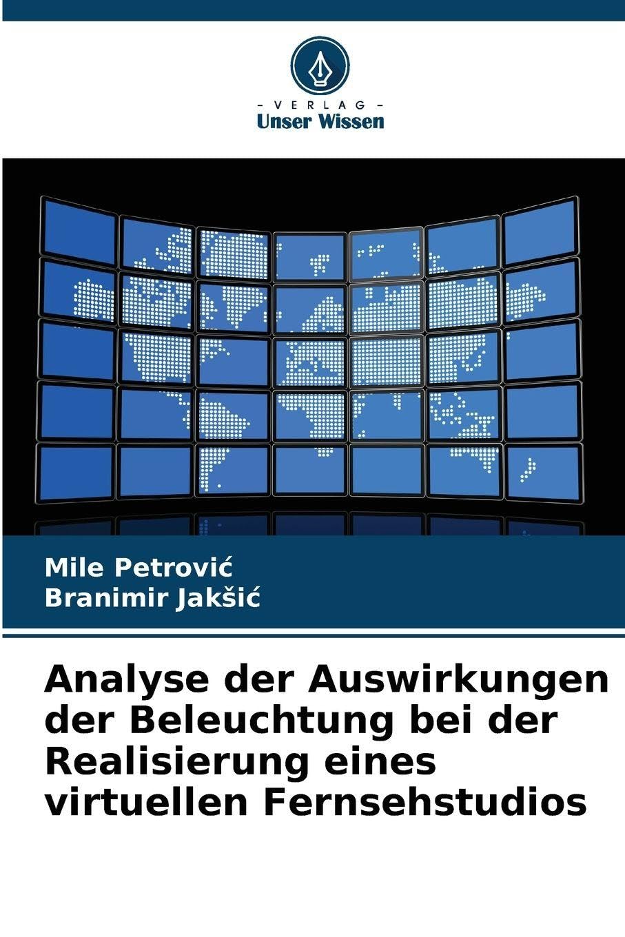 Analyse der Auswirkungen der Beleuchtung bei der Realisierung eines virtuellen Fernsehstudios Business & Technology