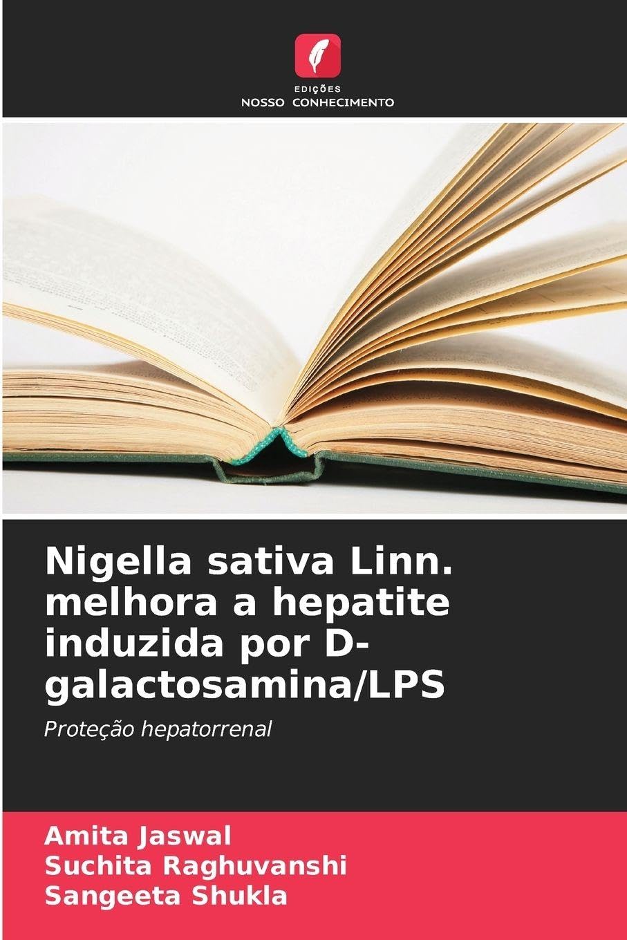 Nigella sativa Linn. melhora a hepatite induzida por D-galactosamina/LPS Natural Sciences