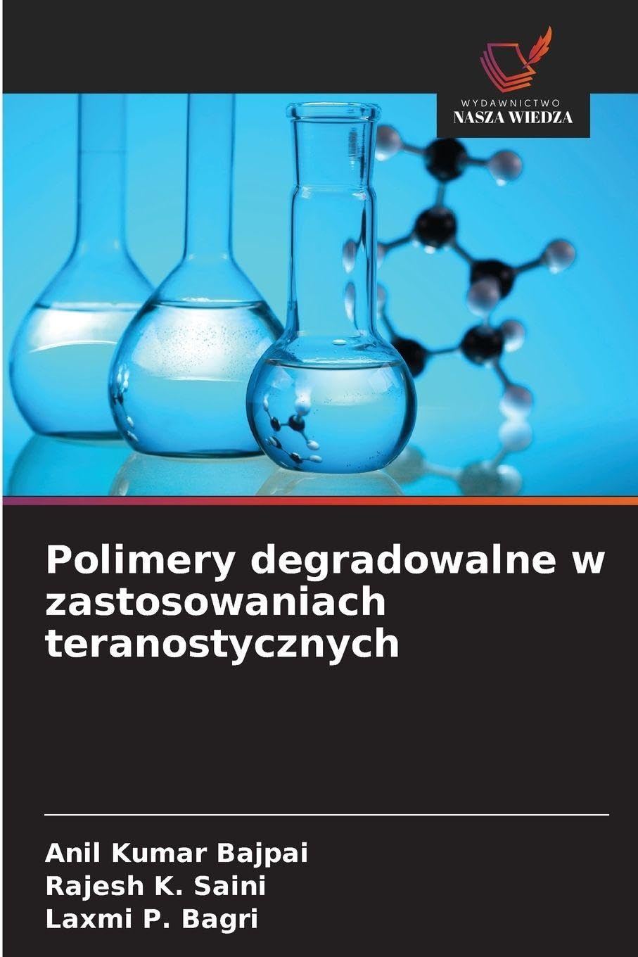 Polimery degradowalne w zastosowaniach teranostycznych Business & Technology