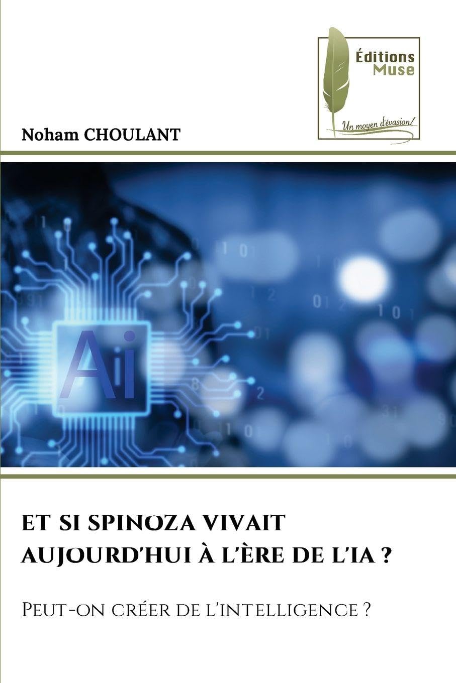 ET SI SPINOZA VIVAIT AUJOURD'HUI À L'ÈRE DE L'IA ? Fiction