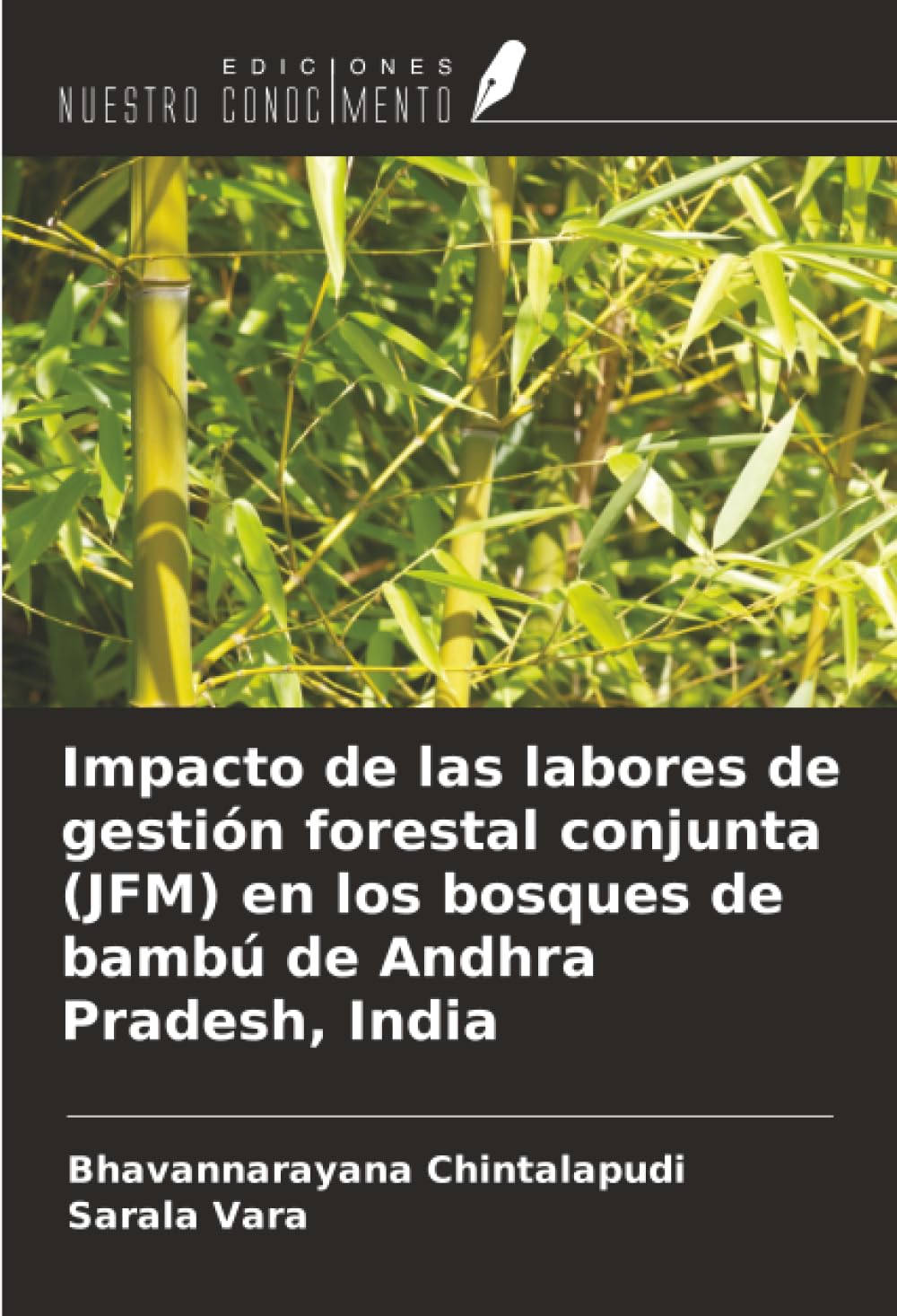 Impacto de las labores de gestión forestal conjunta (JFM) en los bosques de bambú de Andhra Pradesh, India Natural Sciences