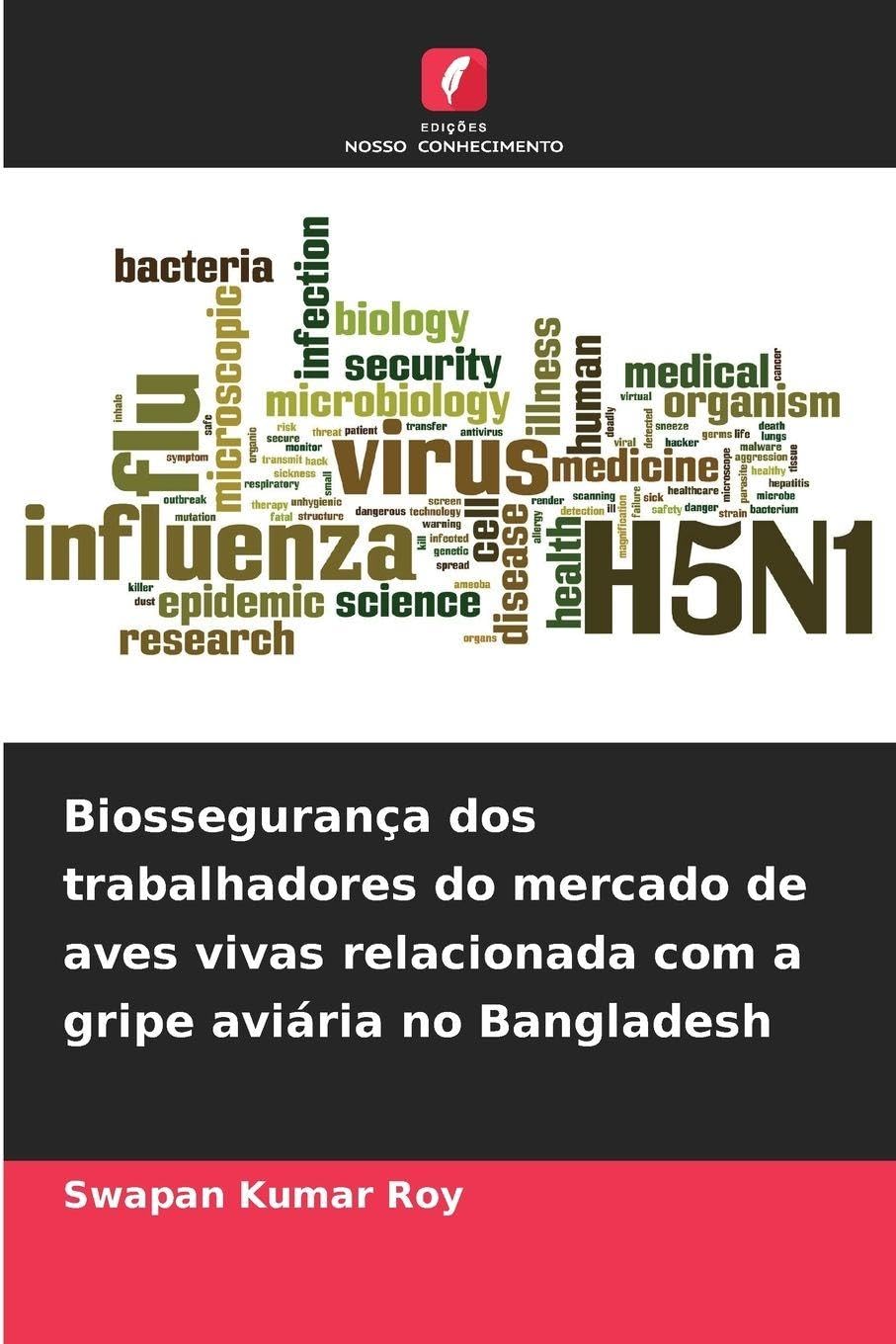Biossegurança dos trabalhadores do mercado de aves vivas relacionada com a gripe aviária no Bangladesh Law