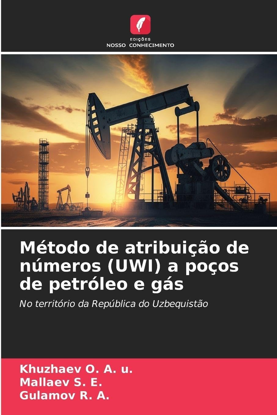Método de atribuição de números (UWI) a poços de petróleo e gás Business & Technology