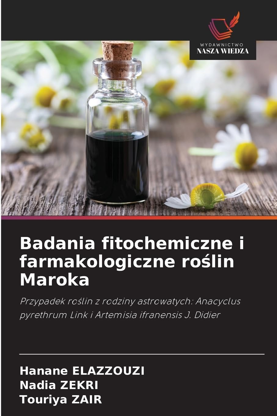 Badania fitochemiczne i farmakologiczne ro¿lin Maroka Books