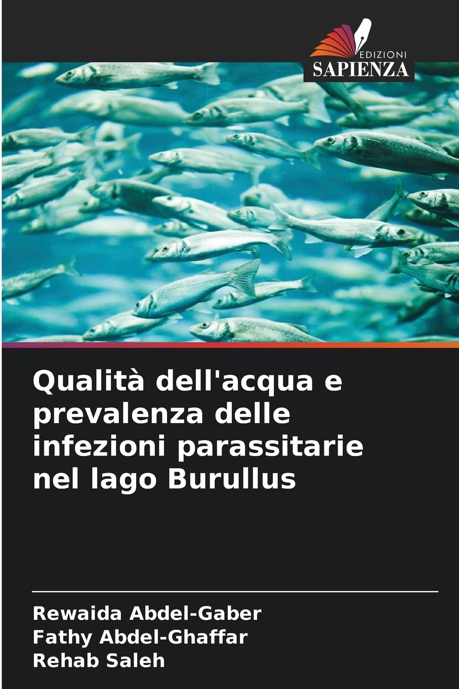 Qualità dell'acqua e prevalenza delle infezioni parassitarie nel lago Burullus Natural Sciences