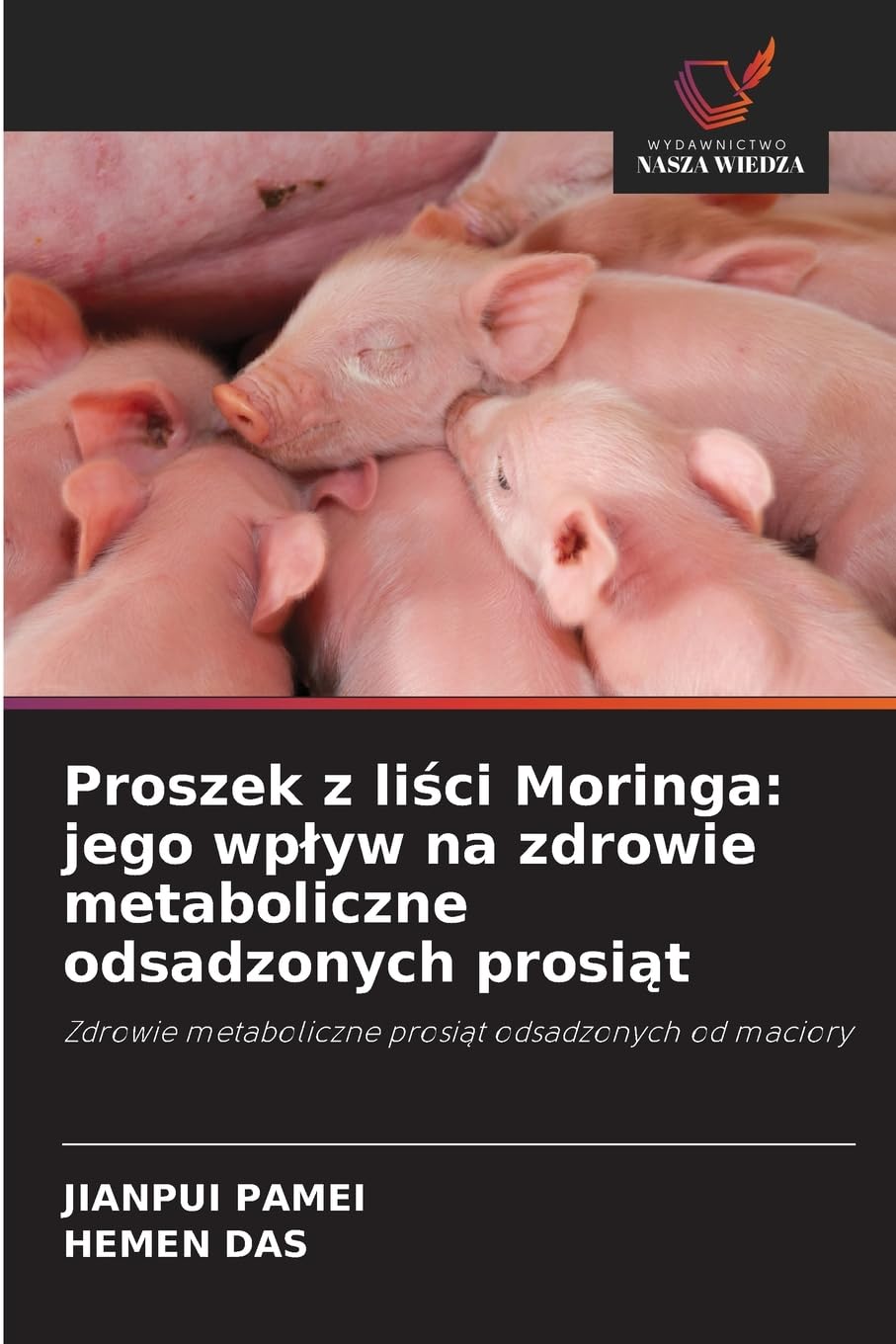 Proszek z li¿ci Moringa: jego wp¿yw na zdrowie metaboliczne odsadzonych prosi¿t Medicine