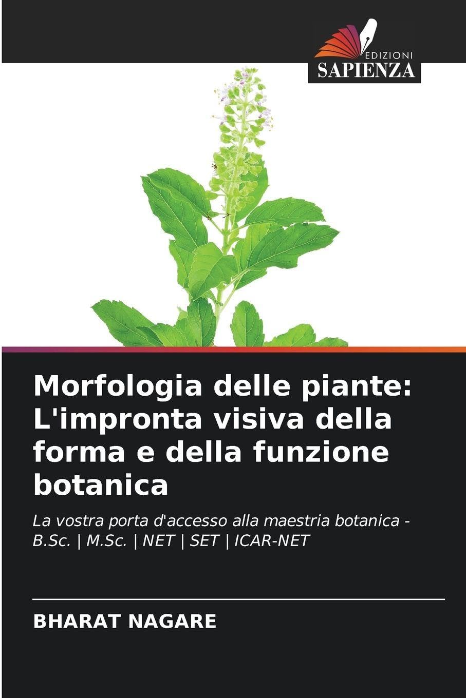 Morfologia delle piante: L'impronta visiva della forma e della funzione botanica Natural Sciences