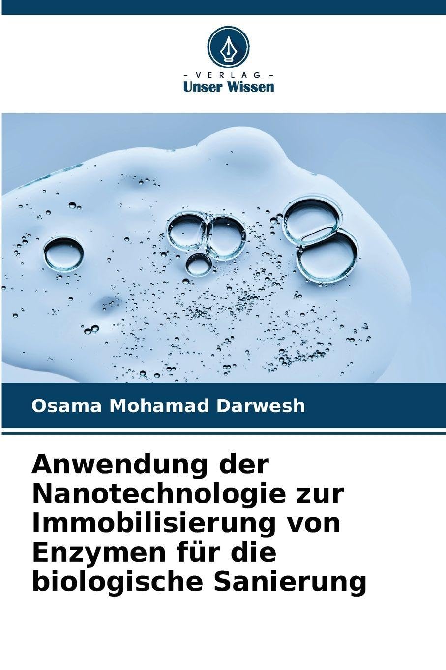 Anwendung der Nanotechnologie zur Immobilisierung von Enzymen für die biologische Sanierung Natural Sciences
