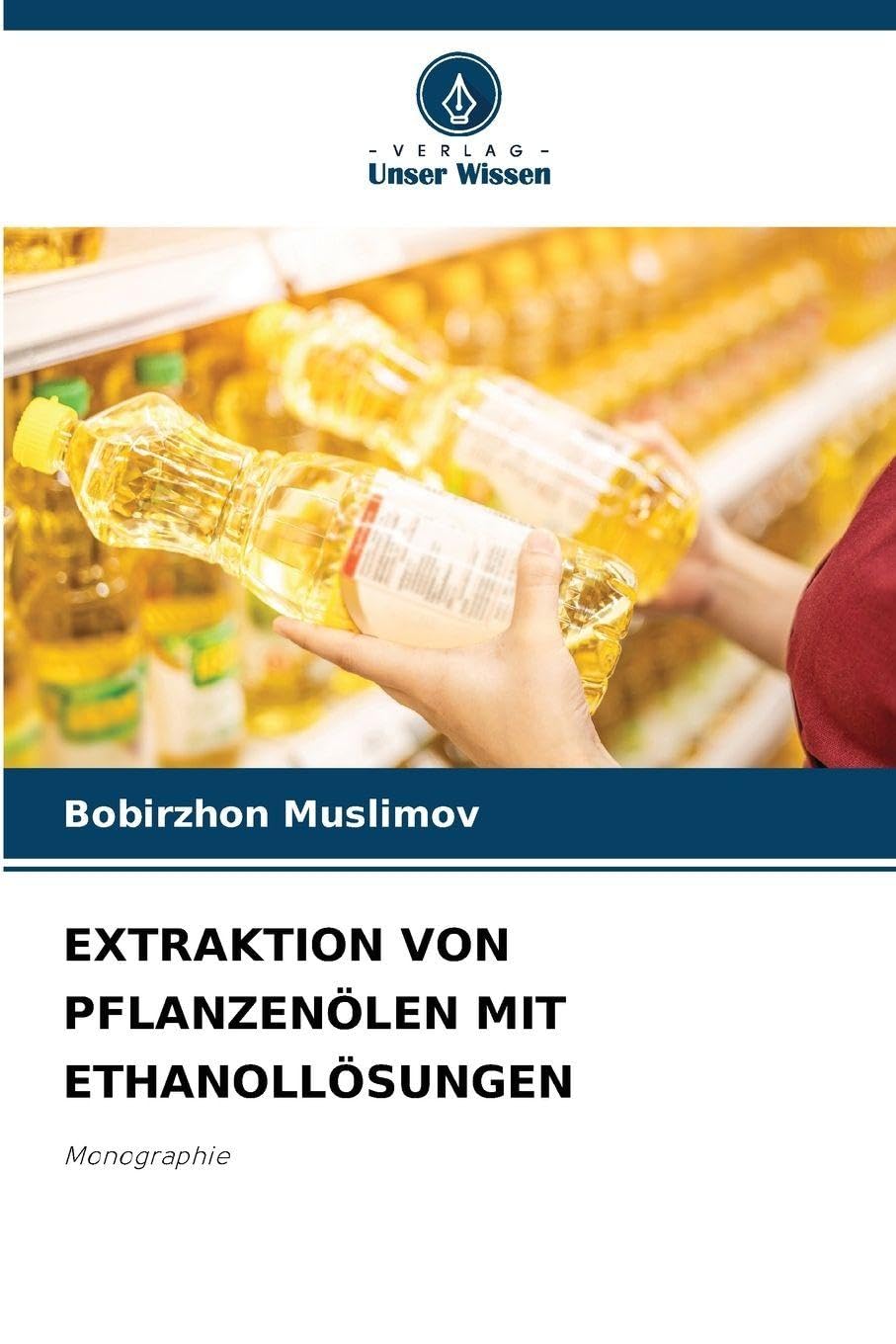 EXTRAKTION VON PFLANZENÖLEN MIT ETHANOLLÖSUNGEN Business & Technology