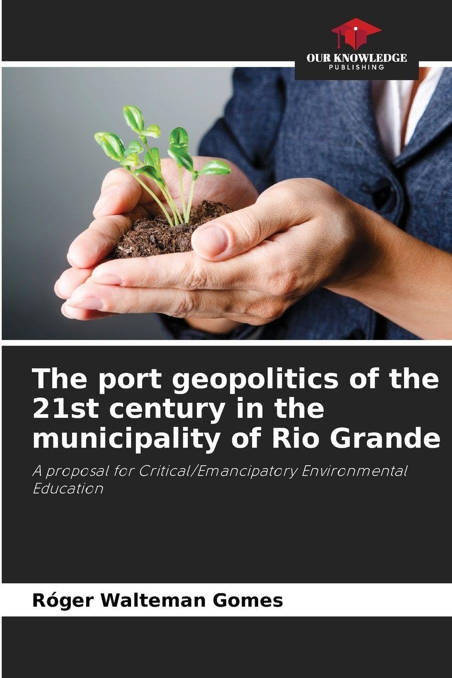 The port geopolitics of the 21st century in the municipality of Rio Grande Business, Finance & Career