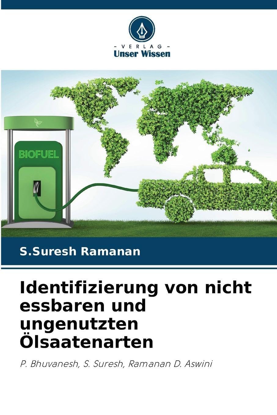 Identifizierung von nicht essbaren und ungenutzten Ölsaatenarten Natural Sciences