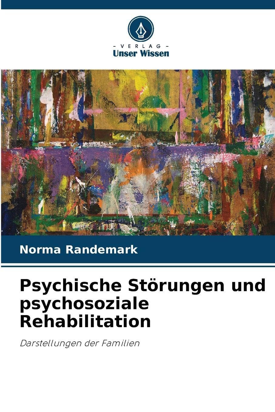 Psychische Störungen und psychosoziale Rehabilitation Medicine